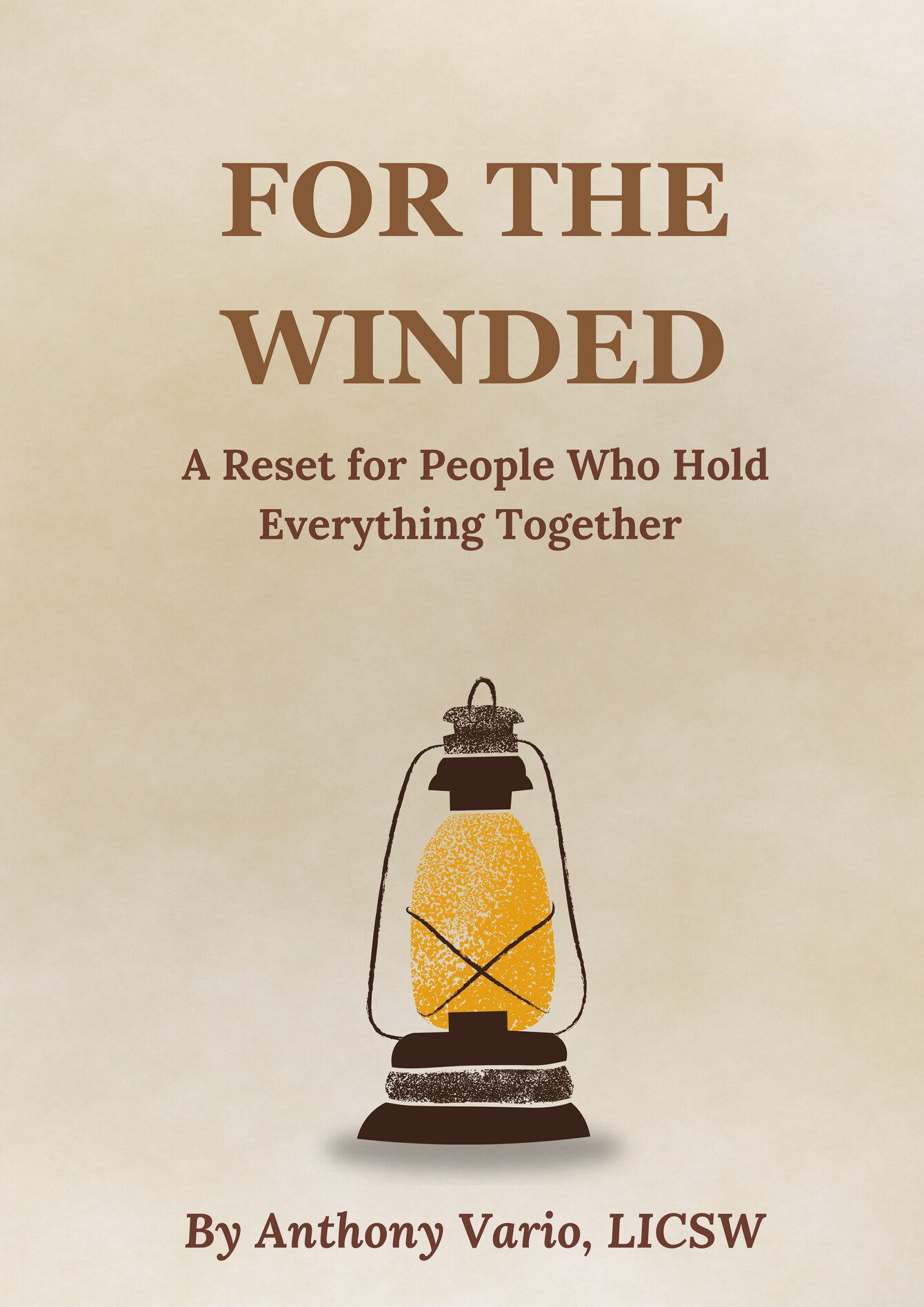 For the Winded: A Reset for People Who Hold Everything Together cover